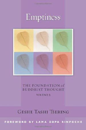 [Foundation of Buddhist Thought 05] • Emptiness · The Foundation of Buddhist Thought